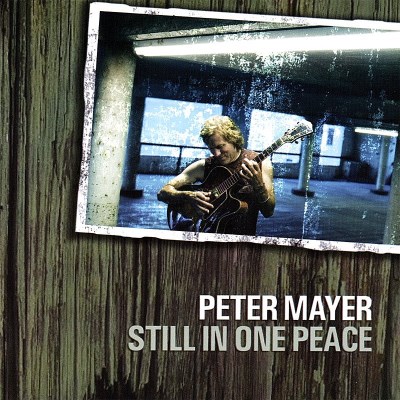 Peter Mayer/Still In One Peace